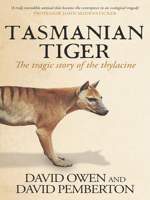 Title details for Tasmanian Tiger by David Owen - Available